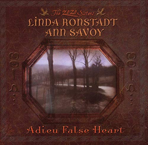 RONSTADT,LINDA / SAVOY,ANN - ADIEU FALSE HEART (CD)