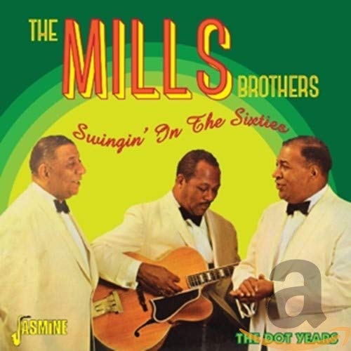 MILLS BROTHERS - SWINGIN IN THE 60'S (CD)