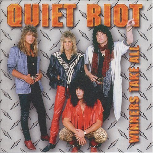 QUIET RIOT - WINNERS TAKE ALL