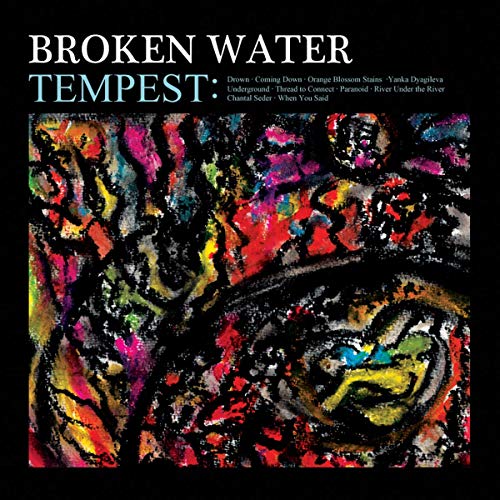 BROKEN WATER - TEMPEST (CD)