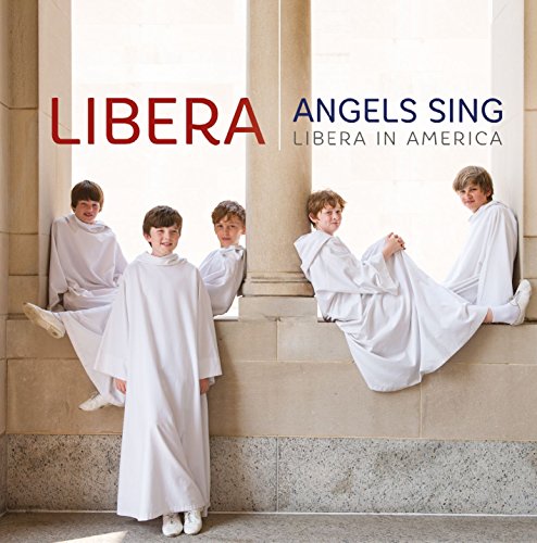 LIBERA - ANGELS SING: LIBERA IN AMERICA (CD)