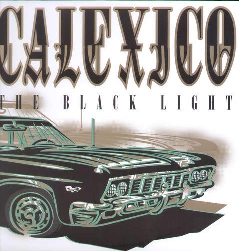 CALEXICO - THE BLACK LIGHT (VINYL)