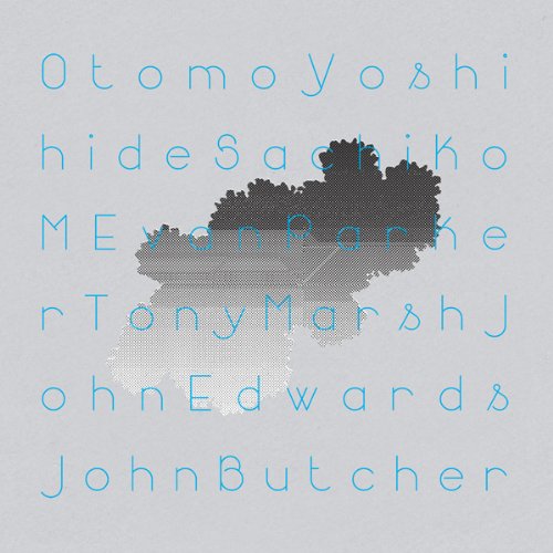 YOSHIHIDE / SACHIKO M / EVAN PARKER / JOHN EDWARDS / TONY MARSH / JOHN BUTCHER,OTOMO - QUINTET/SEXTET/DUOS (CD)