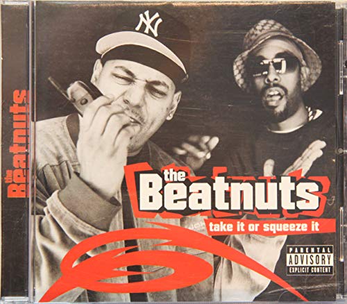 BEATNUTS - TAKE IT OR SQUEEZE IT (ADVISOR