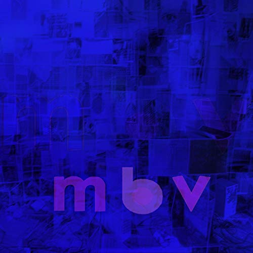 MY BLOODY VALENTINE - M B V (DELUXE/GATEFOLD/DL CARD) (VINYL)