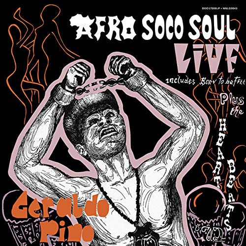 PINO,GERALDO & THE HEARTBEATS - AFRO SOCO SOUL LIVE (CD)