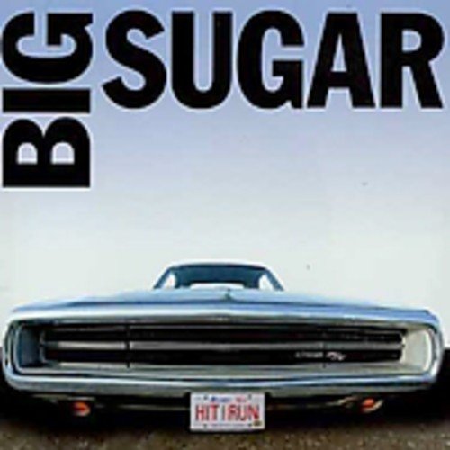 BIG SUGAR - HIT AND RUN (CD)