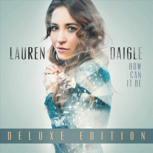 DAIGLE, LAUREN - HOW CAN IT BE (2LP VINYL)