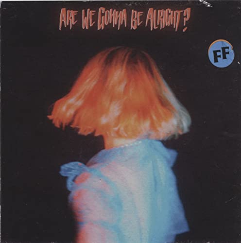 FICKLE FRIENDS - ARE WE GONNA BE ALRIGHT? (CD)