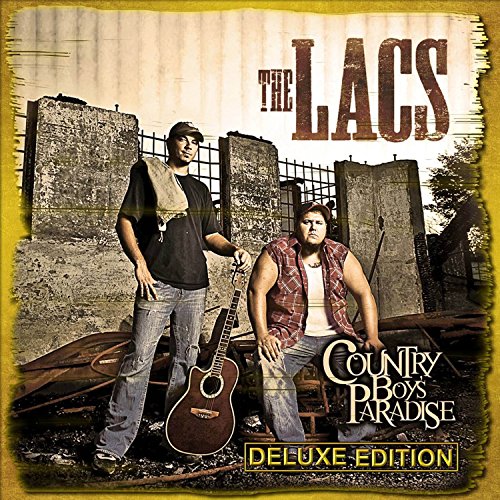 THE LACS - COUNTRY BOYS PARADISE DELUXE EDITION (CD)