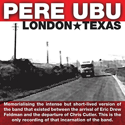 PERE UBU - LONDON TEXAS (CD)