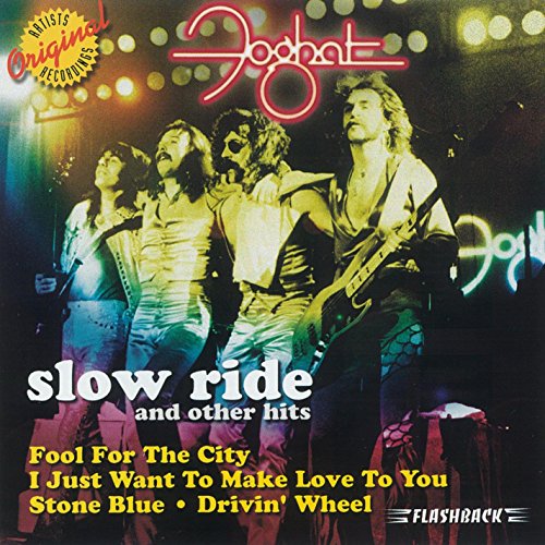 FOGHAT - SLOW RIDE & OTHER HITS