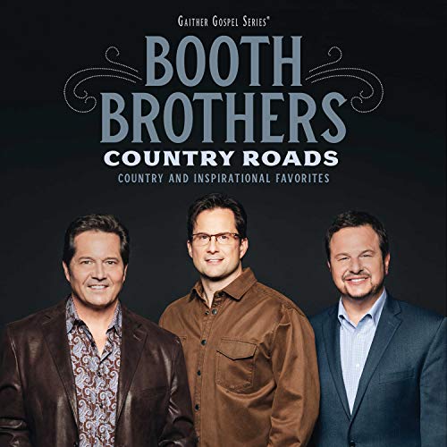 THE BOOTH BROTHERS - COUNTRY ROADS: COUNTRY & INSPIRATIONAL FAVORITES (CD)