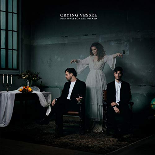 CRYING VESSEL - PLEASURES FOR THE WICKED (CD)