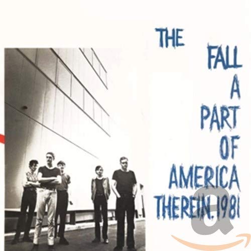 FALL - PART OF AMERICA THEREIN 1981 (CD)