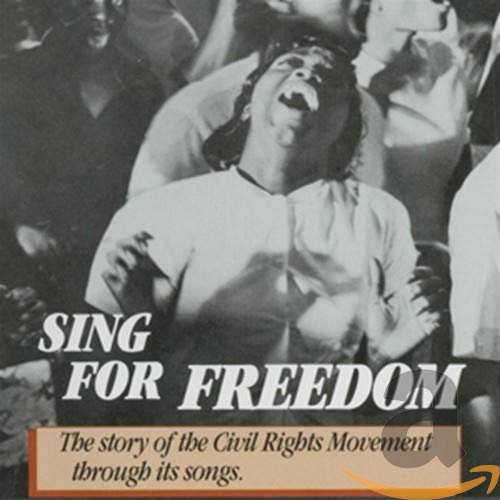 VARIOUS ARTISTS - SING FOR FREEDOM: STORY OF CIVIL RIGHTS MOVEMENT / VAR (CD)