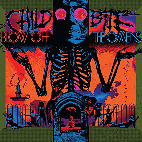 CHILD BITE - BLOW OFF THE OMENS (VINYL)