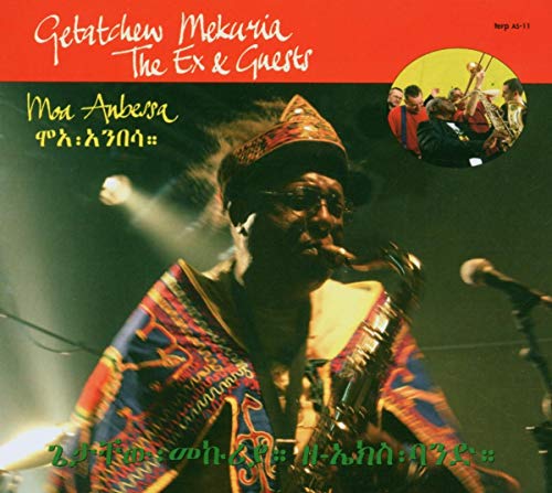 MEKURIA,GETATCHEW; THE EX & GUESTS - MOA ANBESSA (CD)