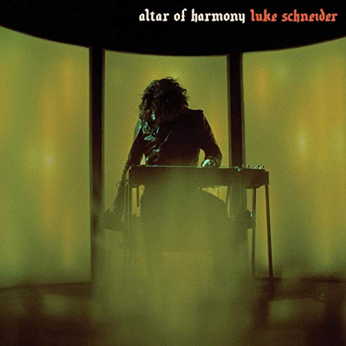 LUKE SCHNEIDER - ALTAR OF HARMONY (VINYL)