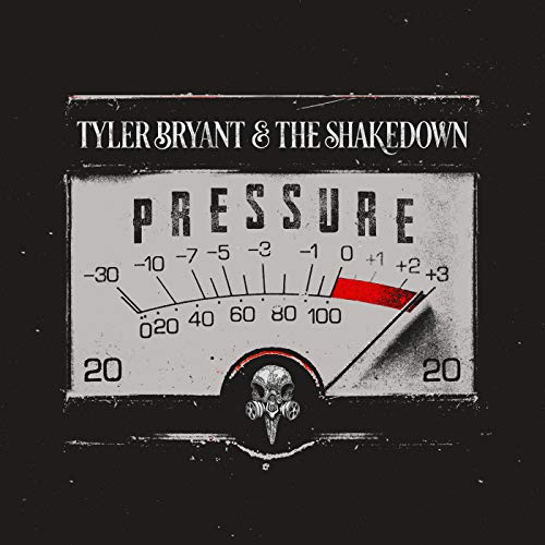 TYLER BRYANT & THE SHAKEDOWN - PRESSURE (VINYL)