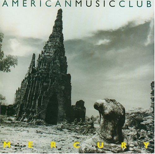 AMERICAN MUSIC CLUB - MERCURY