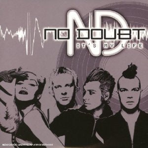 NO DOUBT - ITS MY LIFE (2 TRACKS) (CD)