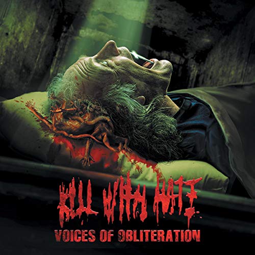 KILL WITH HATE - VOICES OF OBLITERATION (CD)