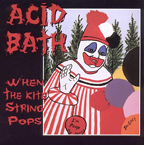 ACID BATH - WHEN THE KITE STRING POP (CD)