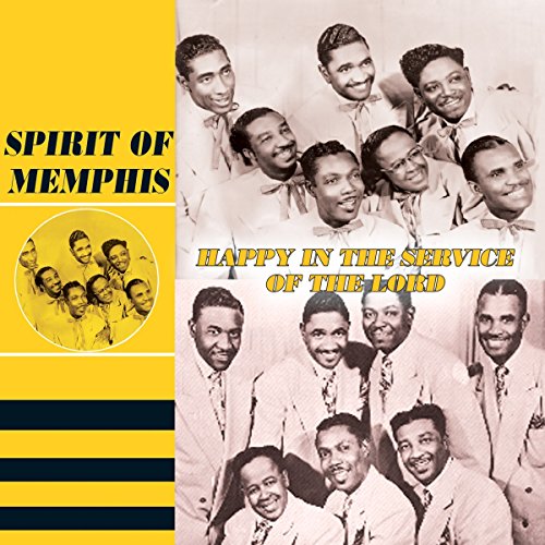 SPIRIT OF MEMPHIS, SPIRIT OF - HAPPY IN THE SERVICE OF THE LORD (CD)