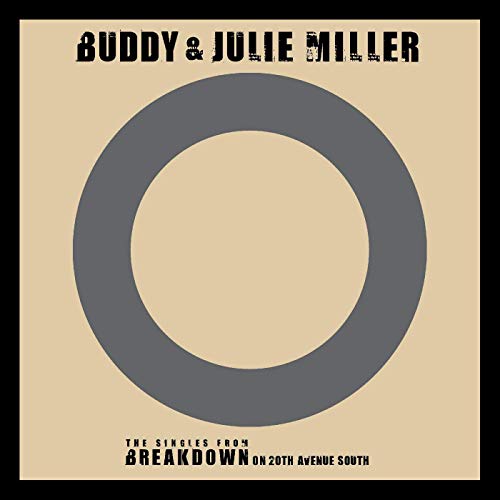 BUDDY & JULIE MILLER - IM GONNA MAKE YOU LOVE ME / CANT CRY HARD ENOUGH (VINYL)