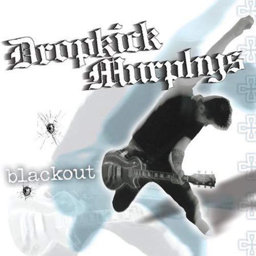 DROPKICK MURPHYS - BLACKOUT (CD)