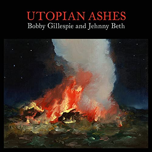 BOBBY GILLESPIE & JEHNNY BETH - UTOPIAN ASHES (VINYL)