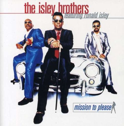 THE ISLEY BROTHERS - MISSION TO PLEASE