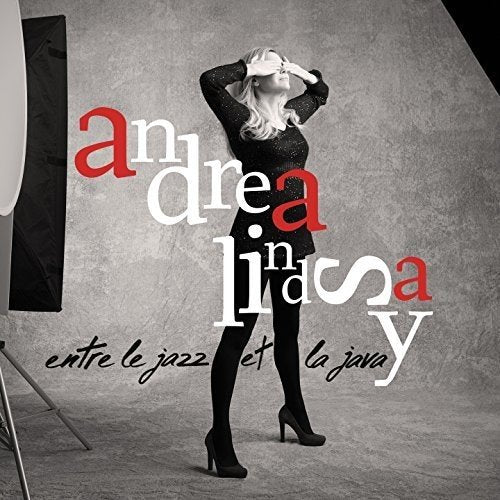 ANDREA LINDSAY - ENTRE LE JAZZ ET LA JAVA (CD)