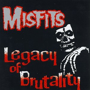 MISFITS - LEGACY OF BRUTALITY [VINYL]