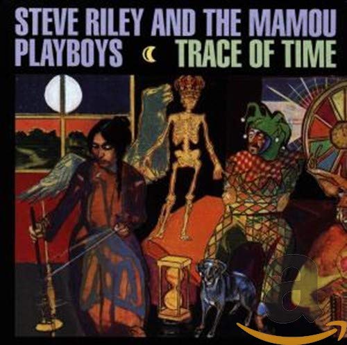 RILEY,STEVE & THE MAMOU PLAYBOYS - TRACE OF TIME (CD)