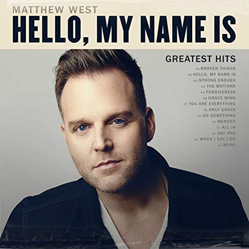 WEST, MATTHEW - HELLO, MY NAME IS: GREATEST HITS (CD)