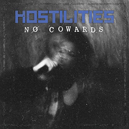 HOSTILITIES - NO COWARDS (CD)