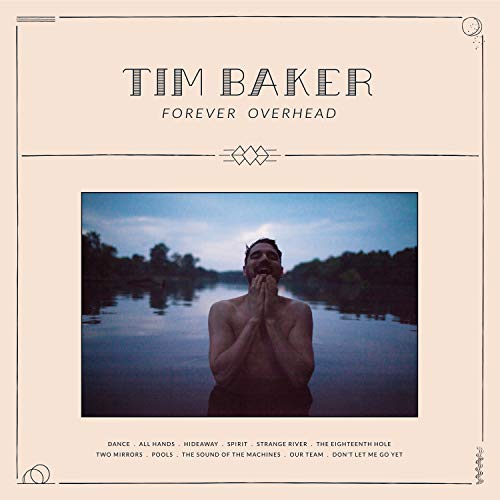 BAKER, TIM - FOREVER OVERHEAD (VINYL)