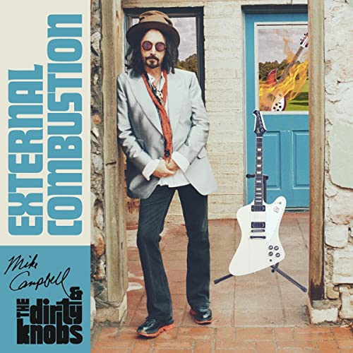 MIKE CAMPBELL & THE DIRTY KNOBS - EXTERNAL COMBUSTION (VINYL)