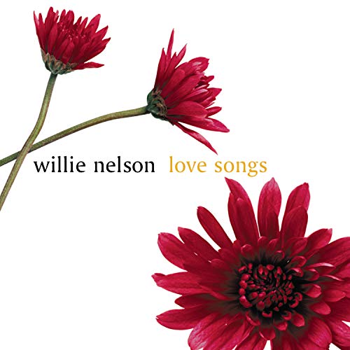 NELSON, WILLIE - LOVE SONGS