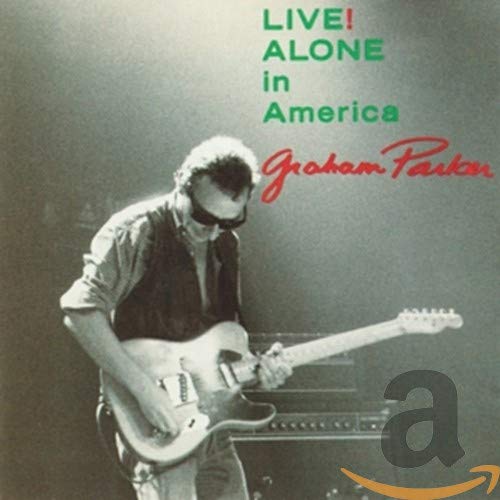 GRAHAM PARKER - LIVE! ALONE IN AMERICA (CD)