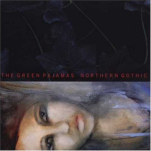 GREEN PAJAMAS - NORTHERN GOTHIC (CD)