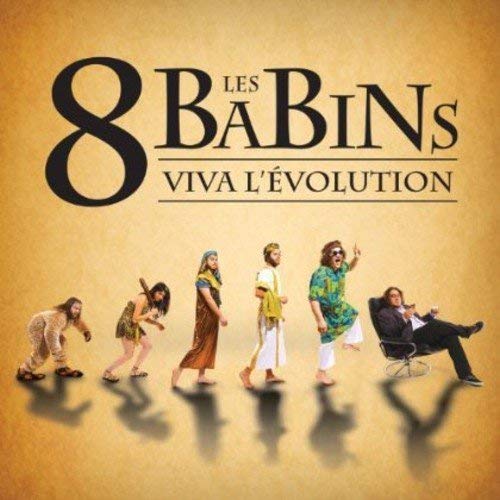 8 BABINS, LES - VIVA L'EVOLUTION (CD)