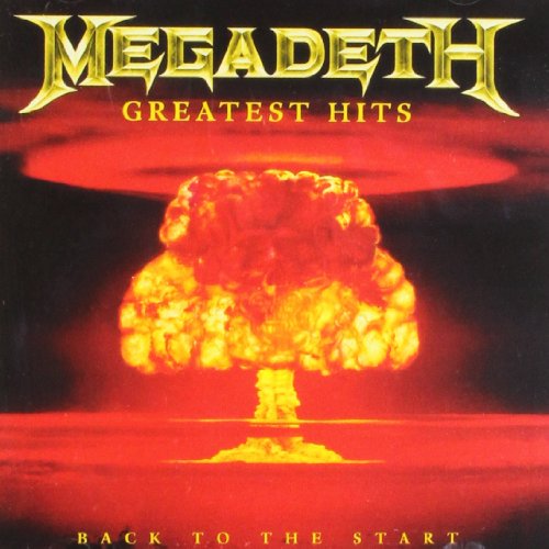 MEGADETH - GREATEST HITS - BACK TO THE START