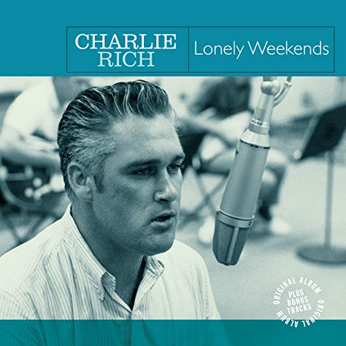 RICH,CHARLIE - LONELY WEEKENDS (VINYL)