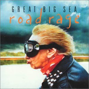 GREAT BIG SEA - ROAD RAGE