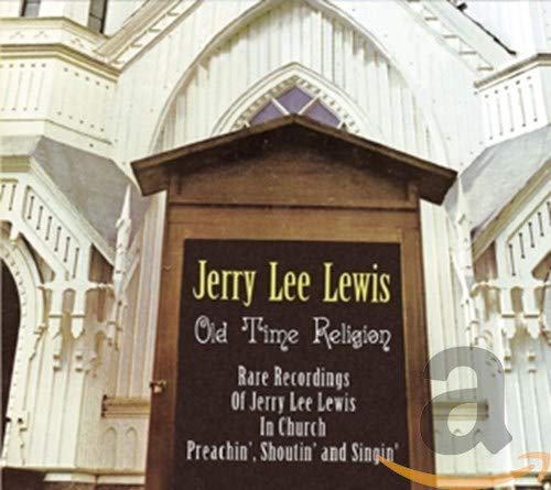 LEWIS, JERRY LEE - OLD TIME RELIGION (CD)