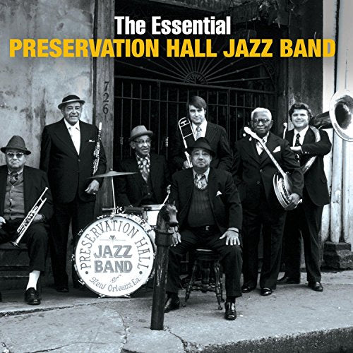 PRESERVATION HALL JAZZ BAND - THE ESSENTIAL PRESERVATION HALL JAZZ BAND (CD)