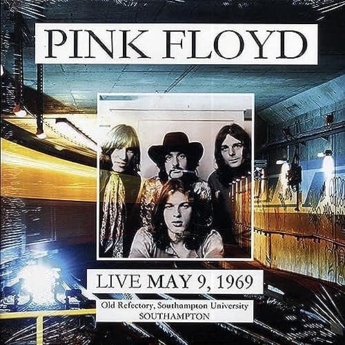 LIVE AT OLD REFECTORY. SOUTHAMPTON UNIVERSITY. SOUTHAMPTON. MAY 9. 1969-PINK FLOYD